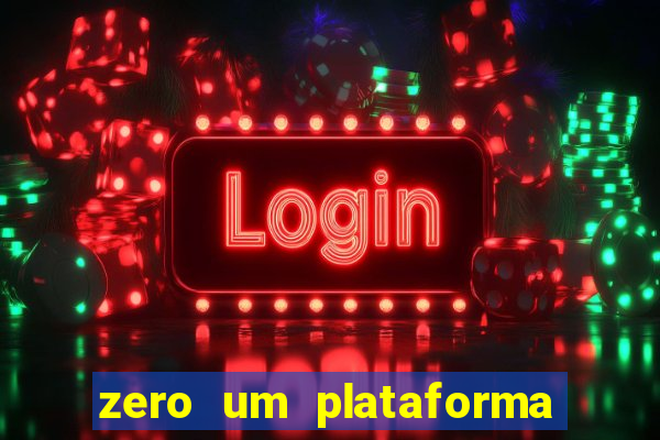 zero um plataforma de jogos